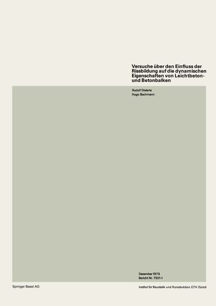 Produktbild: Versuche &uuml;ber den Einfluss der Rissbildung auf die dynamischen Eigenschaften von Leichtbeton- und Betonbalken