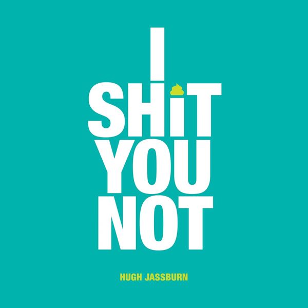 Produktbild: I Shit You Not