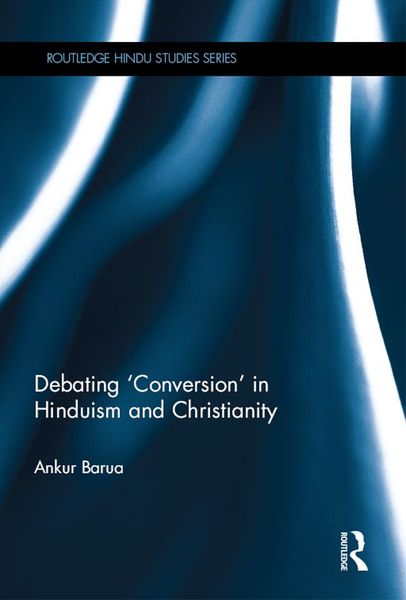Produktbild: Debating 'Conversion' in Hinduism and Christianity