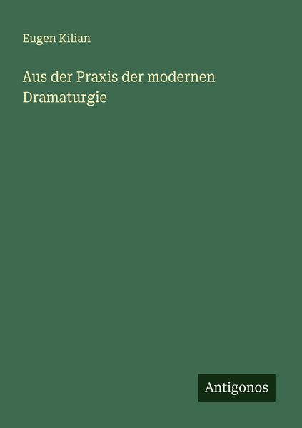 Produktbild: Aus der Praxis der modernen Dramaturgie