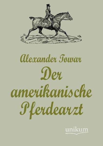 Produktbild: Towar, A: Der amerikanische Pferdearzt