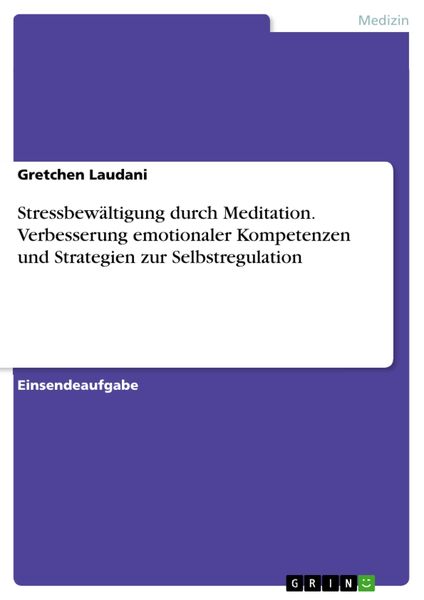 Produktbild: Stressbew&auml;ltigung durch Meditation. Verbesserung emotionaler Kompetenzen und Strategien zur Selbstregulation