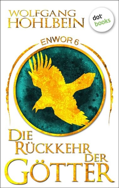 Produktbild: Enwor - Band 6: Die R&uuml;ckkehr der G&ouml;tter
