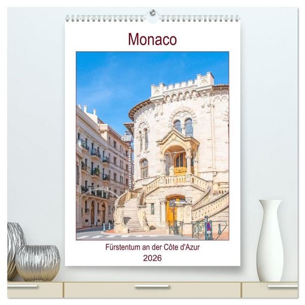 Monaco - Fürstentum an der Côte d'Azur (hochwertiger Premium Wandkalender 2026 DIN A2 hoch), Kunstdruck in Hochglanz