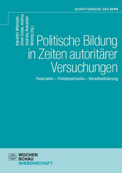 Produktbild: Politische Bildung in Zeiten autorit&auml;rer Versuchungen