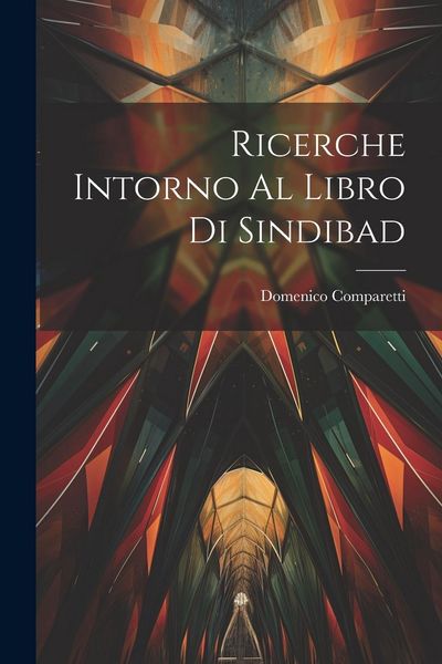 Produktbild: Ricerche Intorno Al Libro Di Sindibad