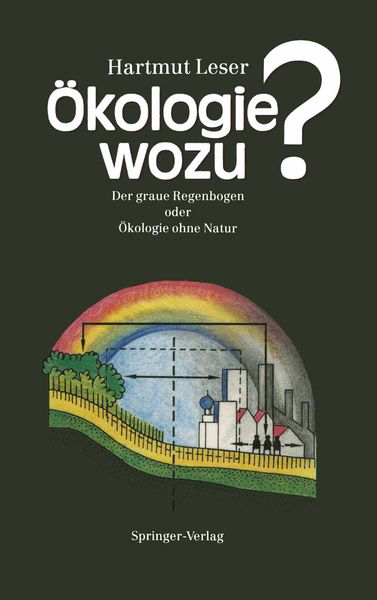 Ökologie wozu?