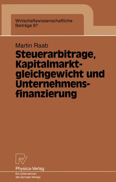 Produktbild: Steuerarbitrage, Kapitalmarktgleichgewicht und Unternehmensfinanzierung