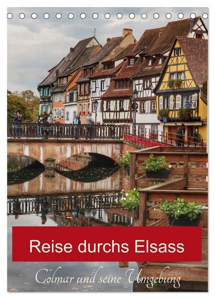 Reise durchs Elsass (Tischkalender 2026 DIN A5 hoch), CALVENDO Monatskalender