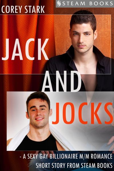 Produktbild: Jack and Jocks - A Sexy Gay Billionaire Romance Short Story From Steam Books
