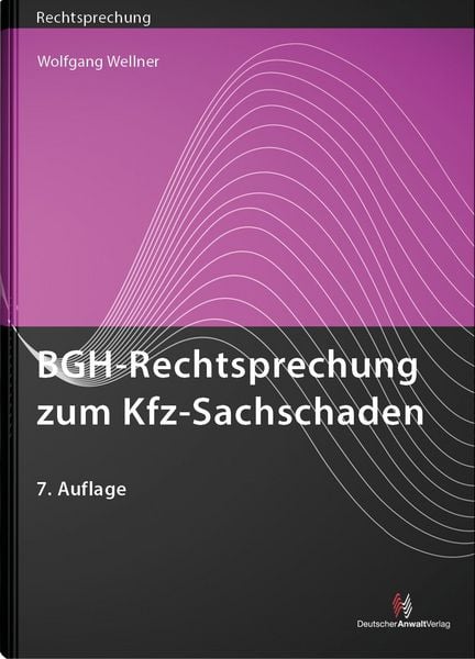 Produktbild: BGH-Rechtsprechung zum Kfz-Sachschaden