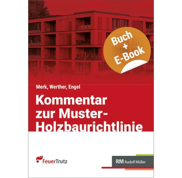 Produktbild: Kommentar zur Muster-Holzbaurichtlinie (MHolzBauRL) - mit E-Book (PDF)