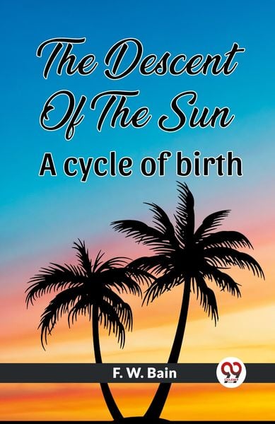 Produktbild: The Descent Of The Sun A Cycle Of Birth