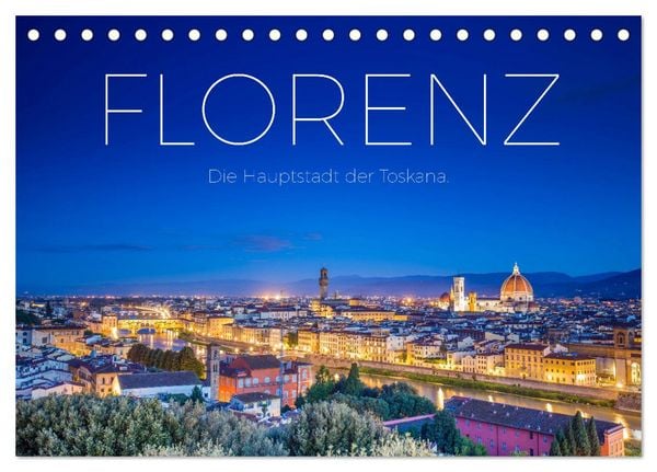 Produktbild: Florenz - Die Hauptstadt der Toskana. (Tischkalender 2026 DIN A5 quer), CALVENDO Monatskalender