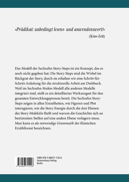 Produktbild: Die Seele des Drehbuchschreibens. Die 16 Story-Steps: Schritt-f&uuml;r-Schritt-Anleitung f&uuml;r die strukturelle Arbeit an einem Drehbuch