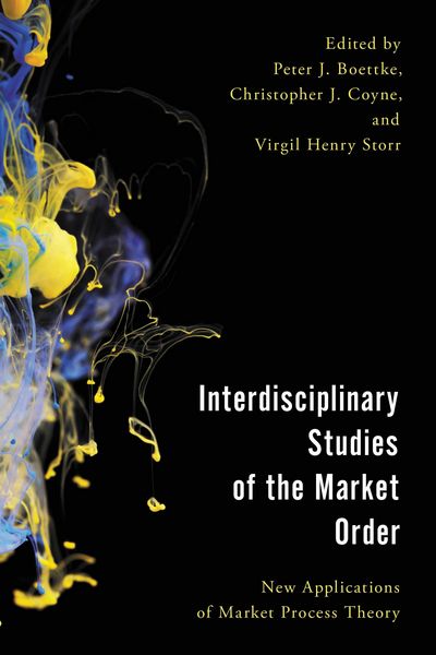 Produktbild: Interdisciplinary Studies of the Market Order