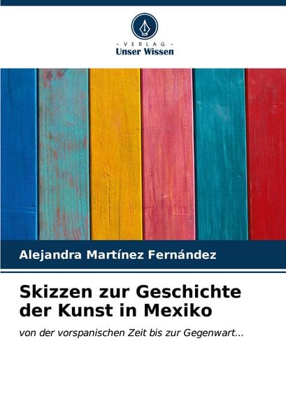 Produktbild: Skizzen zur Geschichte der Kunst in Mexiko