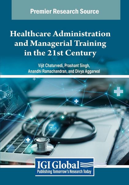 Produktbild: Healthcare Administration and Managerial Training in the 21st Century
