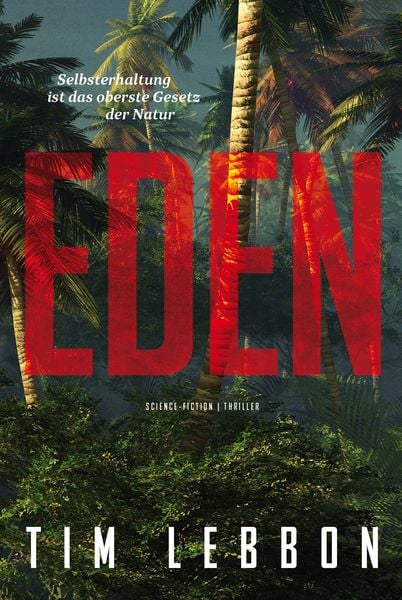 Eden, Taschenbuch von Tim Lebbon, Cross Cult Entertainment, 978-3-96658-313-8