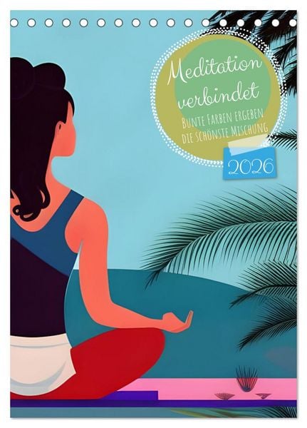 Produktbild: Meditation verbindet (Tischkalender 2026 DIN A5 hoch), CALVENDO Monatskalender