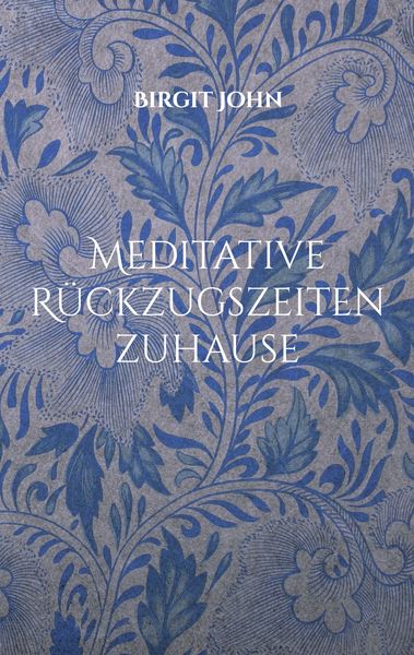 Produktbild: Meditative R&uuml;ckzugszeiten zuhause