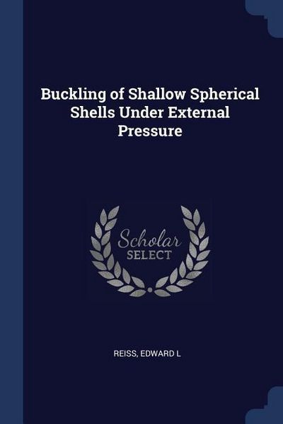 Produktbild: Buckling of Shallow Spherical Shells Under External Pressure