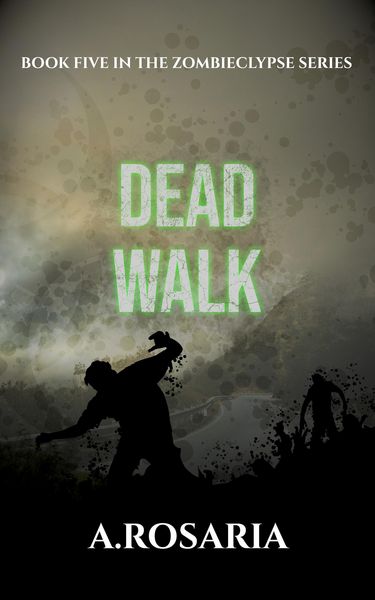 Produktbild: Dead Walk (Zombieclypse, #5)