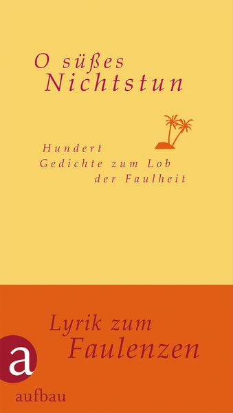 Produktbild: O s&uuml;&szlig;es Nichtstun