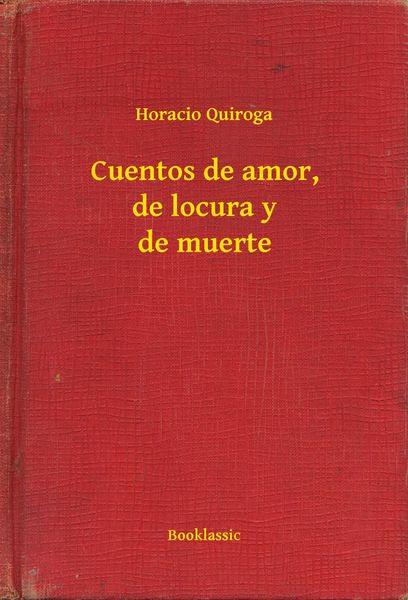 Produktbild: Cuentos de amor, de locura y de muerte
