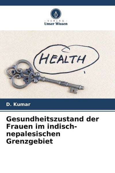 Produktbild: Gesundheitszustand der Frauen im indisch-nepalesischen Grenzgebiet