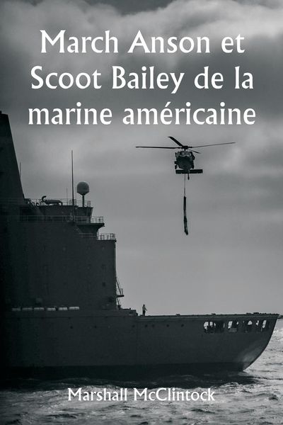 Produktbild: March Anson et Scoot Bailey de la marine am&eacute;ricaine