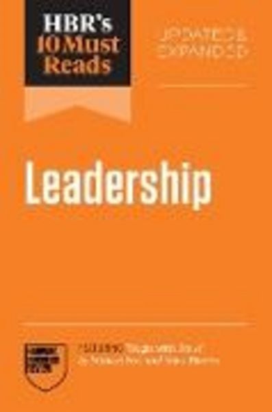 HBR's 10 Must Reads on Leadership (featuring 'Begin with Trust' by Frances X. Frei and Anne Morriss), Taschenbuch von Harvard Business Review,Amy C.