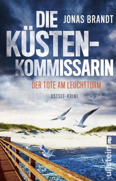 Die Küstenkommissarin – Der Tote am Leuchtturm, Taschenbuch von Jonas Brandt, Ullstein Taschenbuch