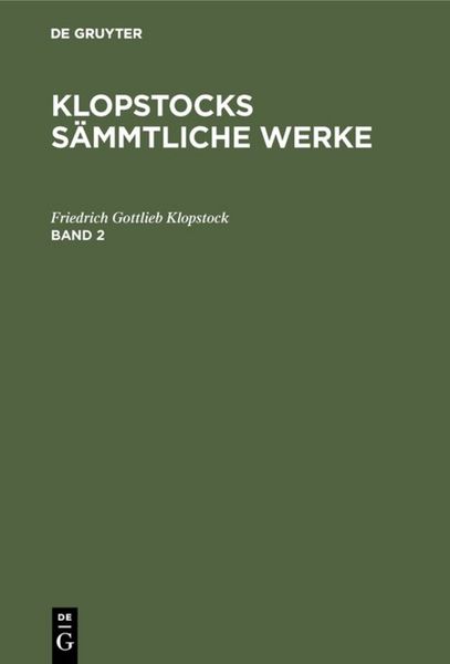 Produktbild: Klopstocks s&auml;mmtliche Werke. Band 2