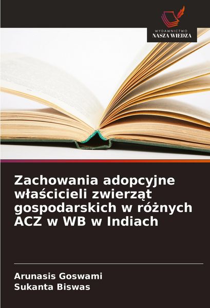 Produktbild: Zachowania adopcyjne w&iquest;a&iquest;cicieli zwierz&iquest;t gospodarskich w r&oacute;&iquest;nych ACZ w WB w Indiach