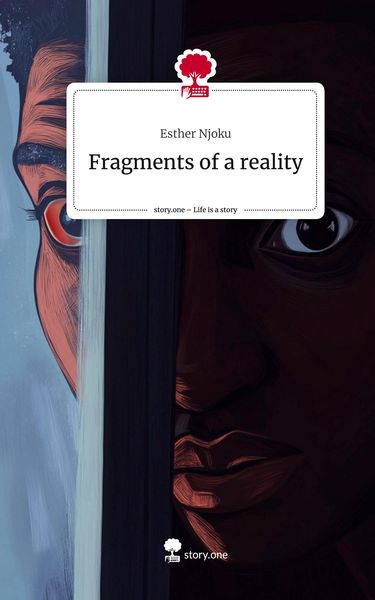 Produktbild: Fragments of a reality. Life is a Story - story.one