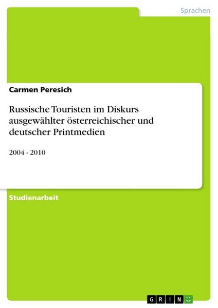 Produktbild: Russische Touristen im Diskurs ausgew&auml;hlter &ouml;sterreichischer und deutscher Printmedien