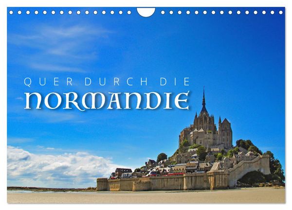 Produktbild: Quer durch die Normandie (Wandkalender 2027 DIN A4 quer), CALVENDO Monatskalender