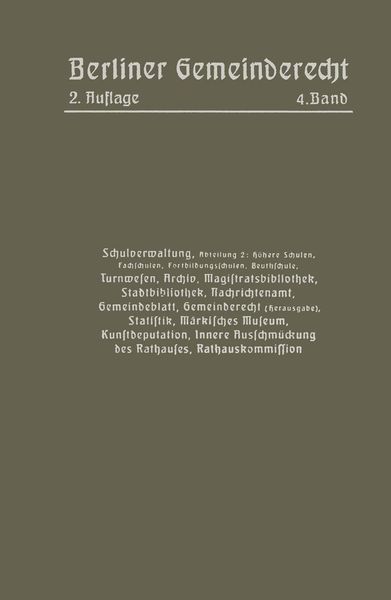 Produktbild: Schulverwaltung. Abt. 2 (H&ouml;here Schulen, Fachschulen, Fortbildungsschulen, Beuthschule), Turnwesen, Archiv, Magistratsbibliothek, Stadtbibliothek, Nac