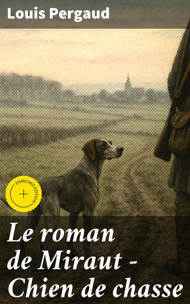 Produktbild: Le roman de Miraut - Chien de chasse