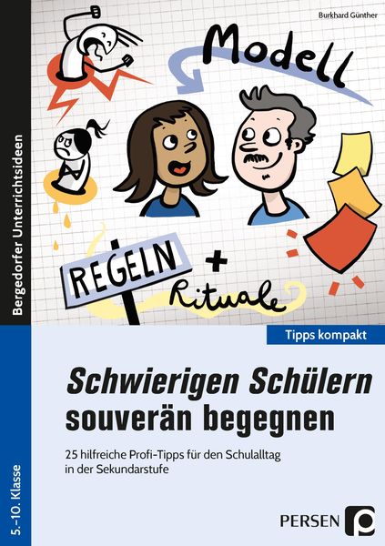 Schwierigen Schülern souverän begegnen - Sek, Taschenbuch von Burkhard Günther, Persen Verlag in der AAP Lehrerwelt GmbH, 978-3-403-20752-8