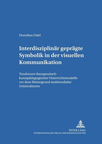 Produktbild: Interdisziplin&auml;r gepr&auml;gte Symbolik in der visuellen Kommunikation