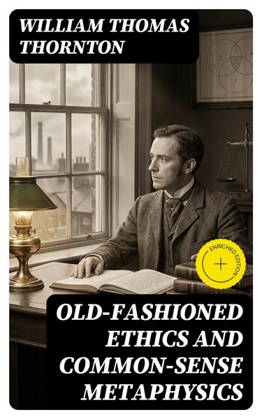 Produktbild: Old-Fashioned Ethics and Common-Sense Metaphysics