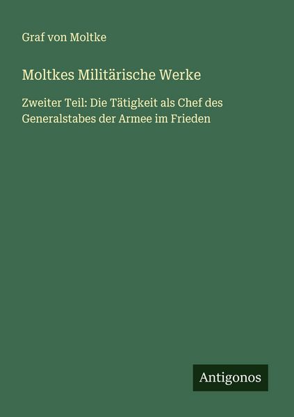Produktbild: Moltkes Milit&auml;rische Werke