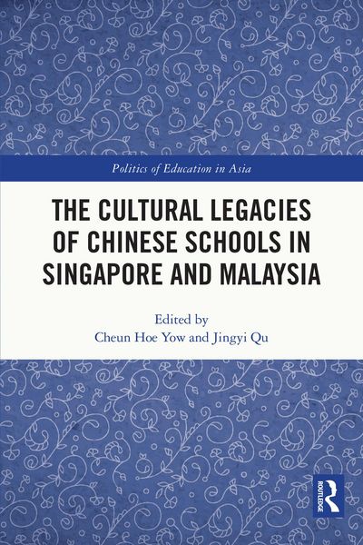 Produktbild: The Cultural Legacies of Chinese Schools in Singapore and Malaysia