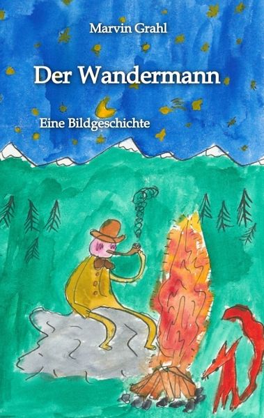 Der Wandermann, Taschenbuch von Marvin Grahl, Tredition, 9783347750166