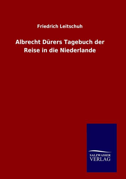 Produktbild: Albrecht D&uuml;rers Tagebuch der Reise in die Niederlande