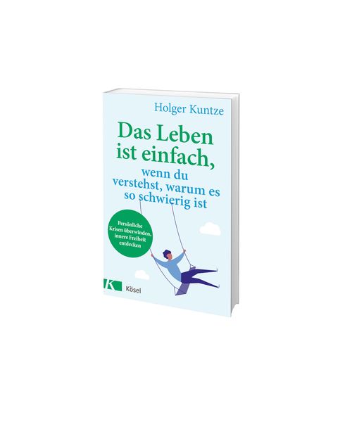 Produktbild: Das Leben ist einfach, wenn du verstehst, warum es so schwierig ist