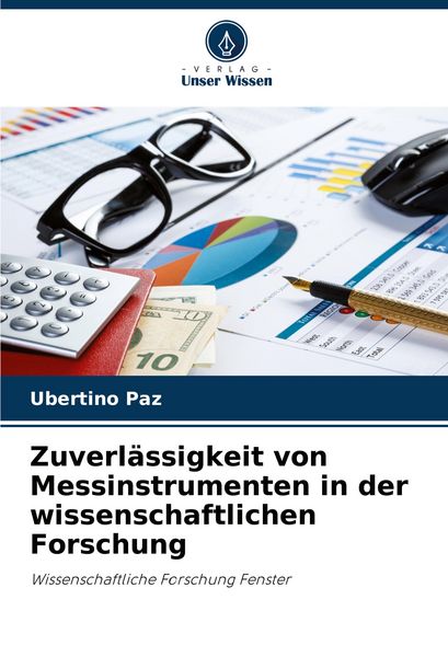 Produktbild: Zuverl&auml;ssigkeit von Messinstrumenten in der wissenschaftlichen Forschung