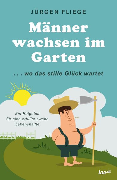 Produktbild: M&auml;nner wachsen im Garten